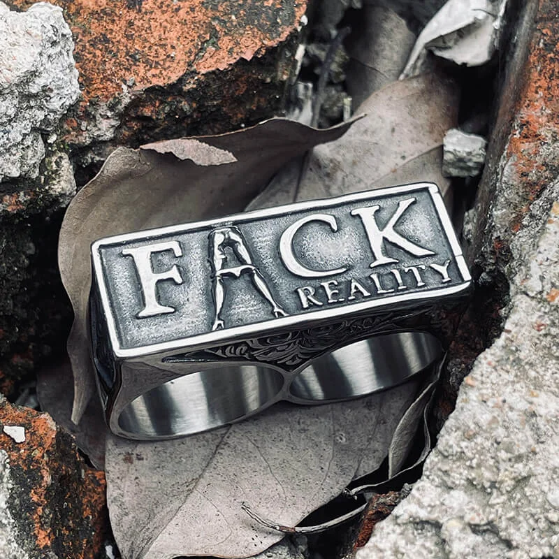 Fack Reality Stainless Steel Ring